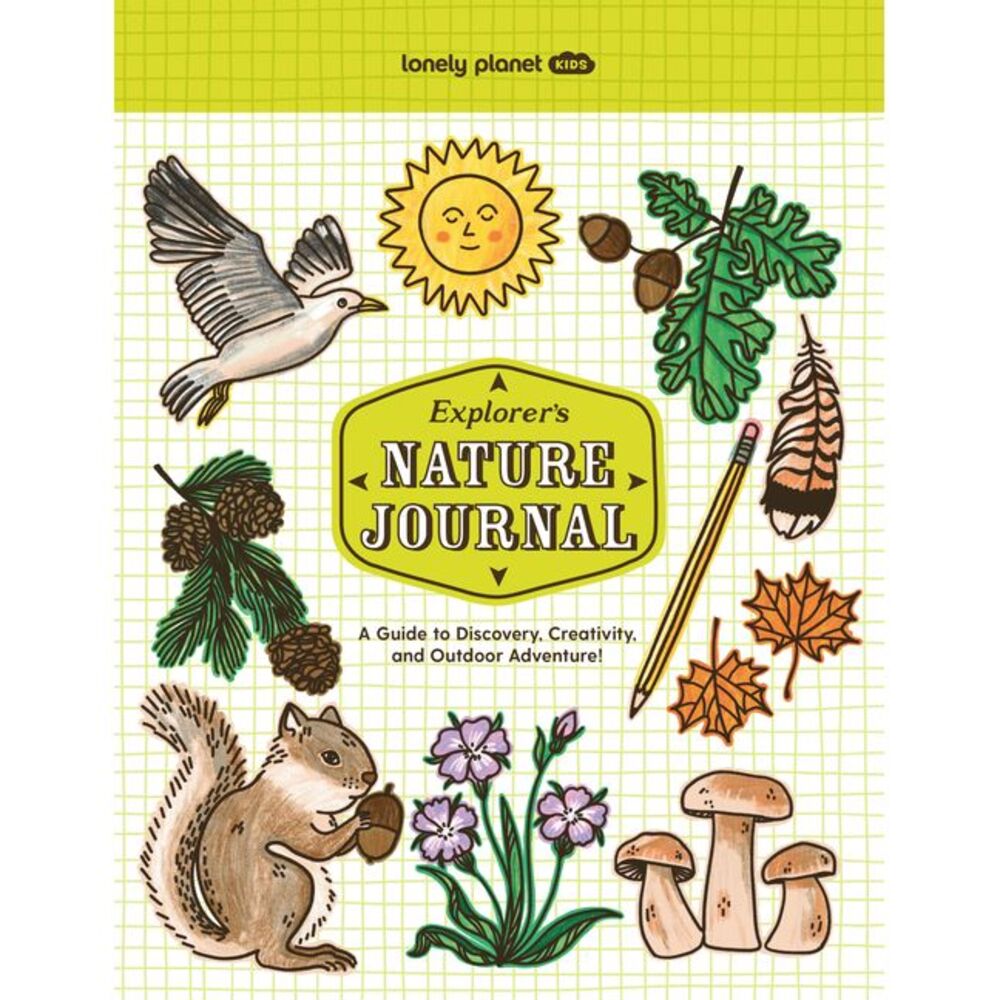 Lonely Planet Kids Explorer's Nature Journal -- Lonely Planet